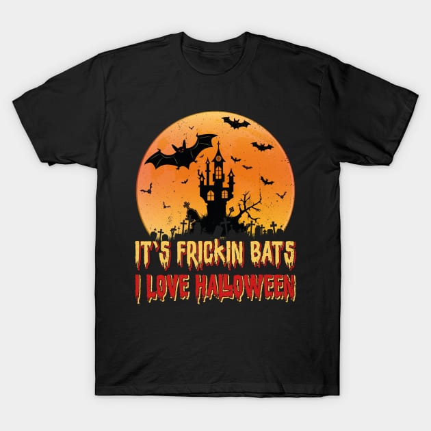 Its Frickin Bats |  Bats With Yellow and Red Slimy Text T-Shirt by Estrytee